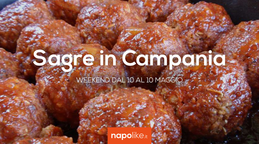 Sagre in Campania nel weekend dal 10 al 12 maggio 2019