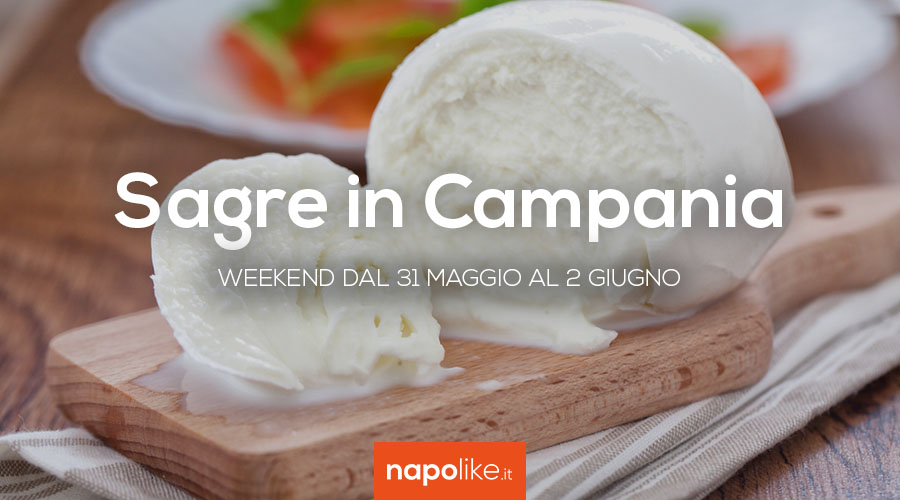 Sagre in Campania nel weekend dal 31 maggio al 2 giugno 2019