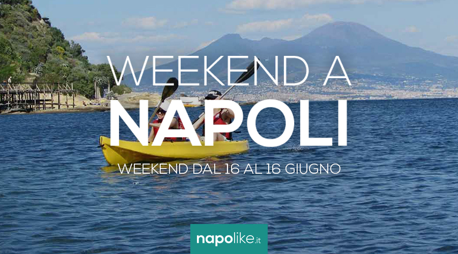 Events in Naples during the weekend from 14 to 16 on June 2019