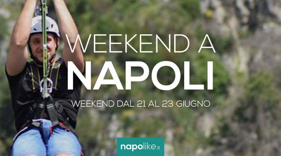 Events in Naples during the weekend from 21 to 23 on June 2019