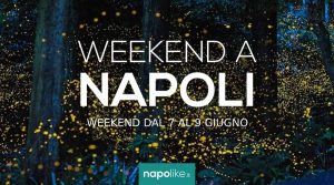 Veranstaltungen in Neapel während des Wochenendes von 7 zu 9 Juni 2019 | 14 Tipps