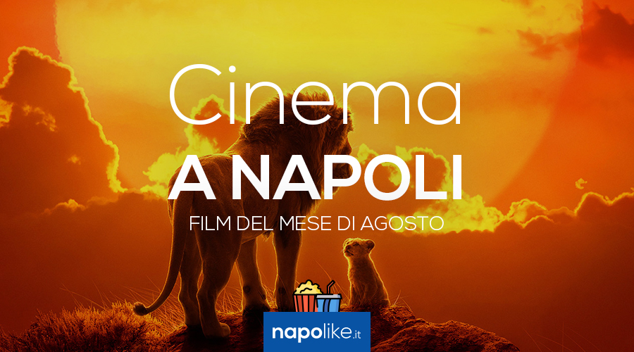 Films at the cinema in Naples in August 2019 with the Lion King and Fast and Furious - Hobbs & Shaw