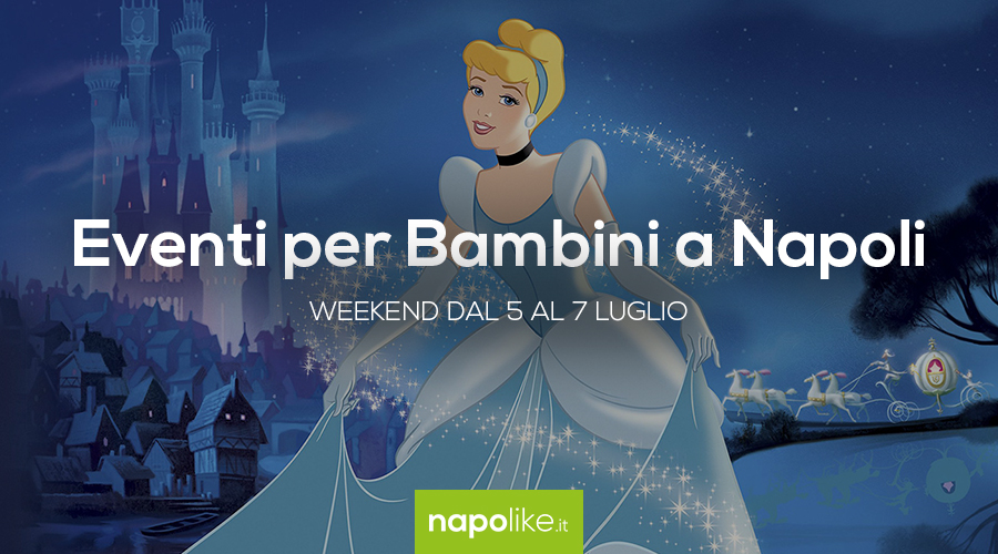 Events for children in Naples during the weekend from 5 to 7 July 2019