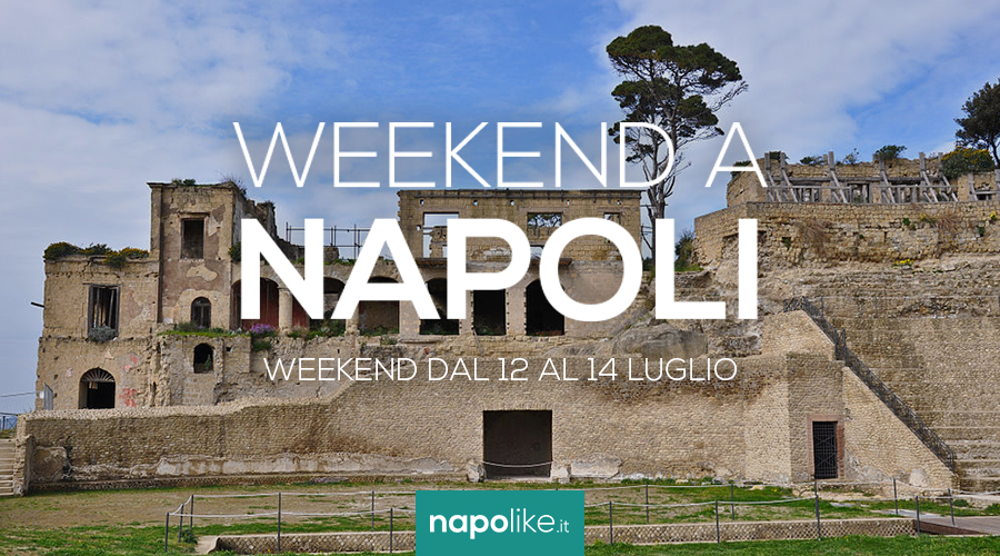 Events in Naples during the weekend from 12 to 14 July 2019