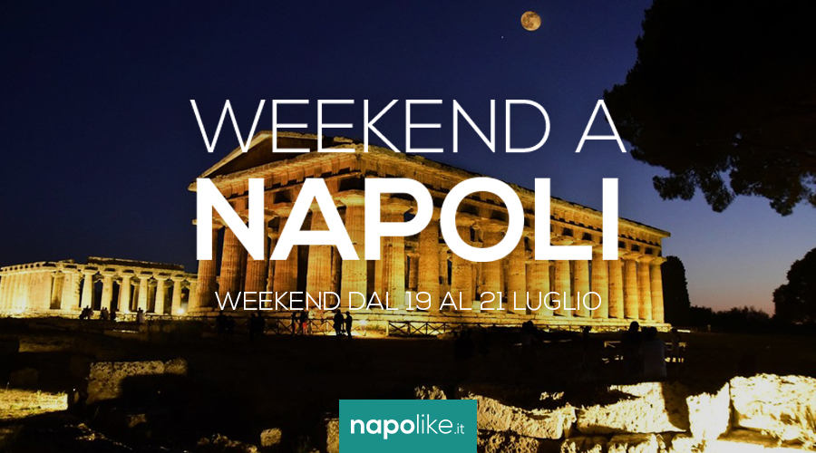 Events in Naples during the weekend from 19 to 21 July 2019