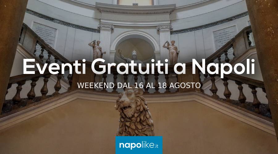 Événements gratuits à Naples les week-ends de 16 à 18 le 10 août 2019