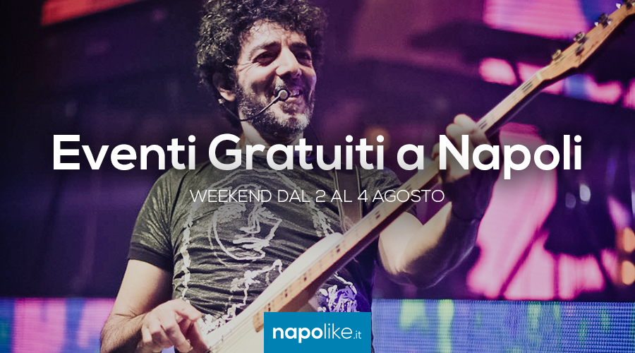 Free events in Naples on weekends from 2 to 4 on August 2019