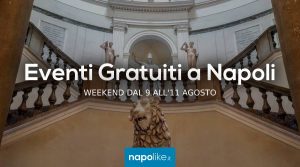 Eventi gratuiti a Napoli nel weekend dal 9 all'11 agosto 2019 | 10 consigli