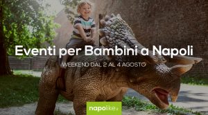 Events for children in Naples during the weekend from 2 to 4 in August 2019