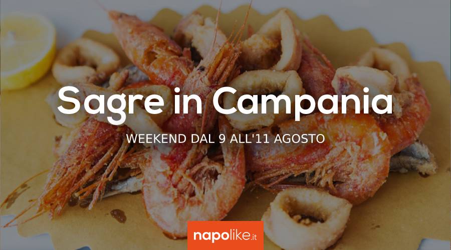Sagre in Campania nel weekend dal 9 all'11 agosto 2019