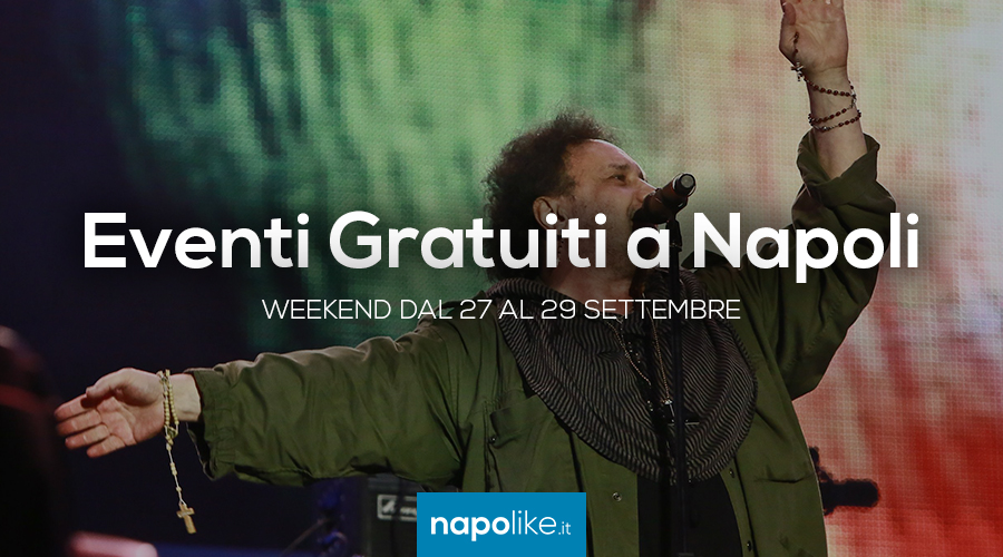 Événements gratuits à Naples pendant le week-end de 27 à 29 September 2019