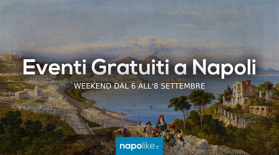 Free events in Naples during the weekend from 6 to 8 September 2019