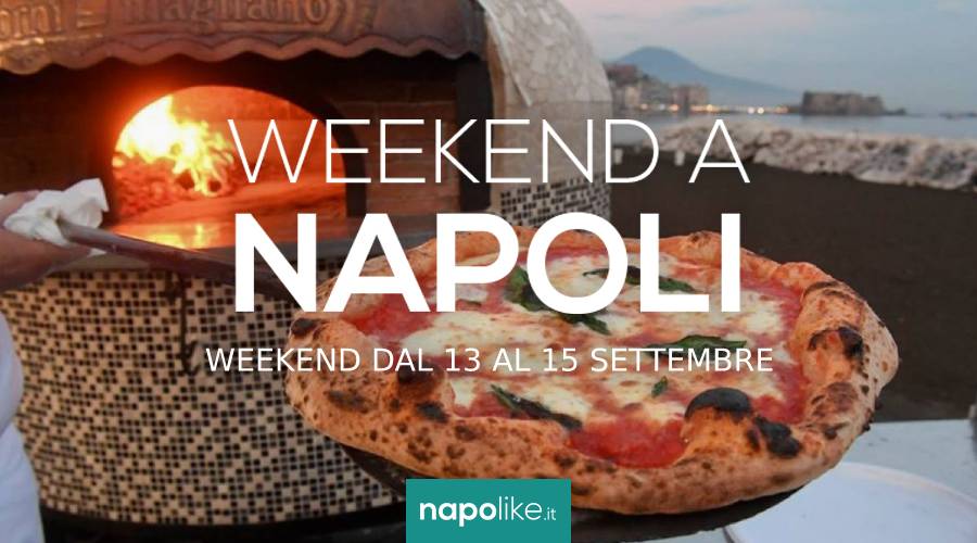Eventi a Napoli nel weekend dal 13 al 15 settembre 2019
