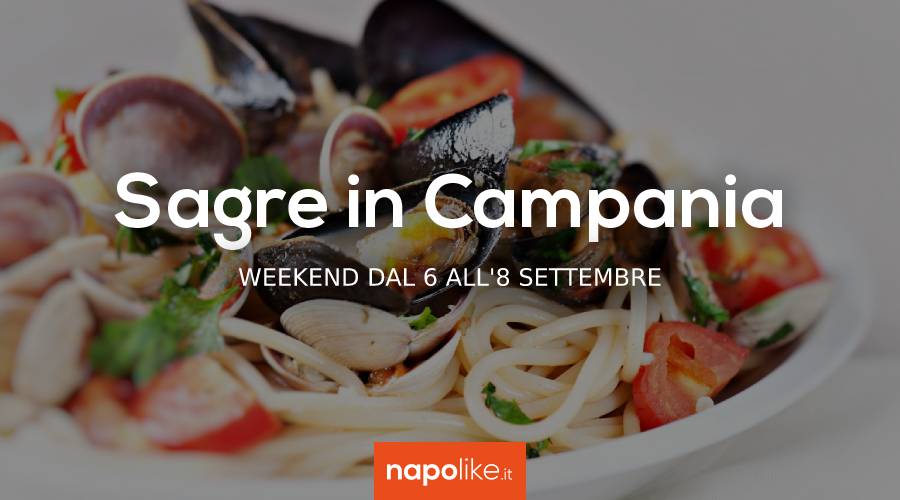 Sagre in Campania nel weekend dal 6 all'8 settembre 2019