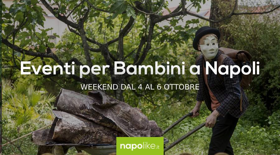 Events for children in Naples during the weekend from 4 to 6 October 2019