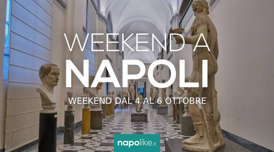 Eventi a Napoli nel weekend dal 4 al 6 ottobre 2019