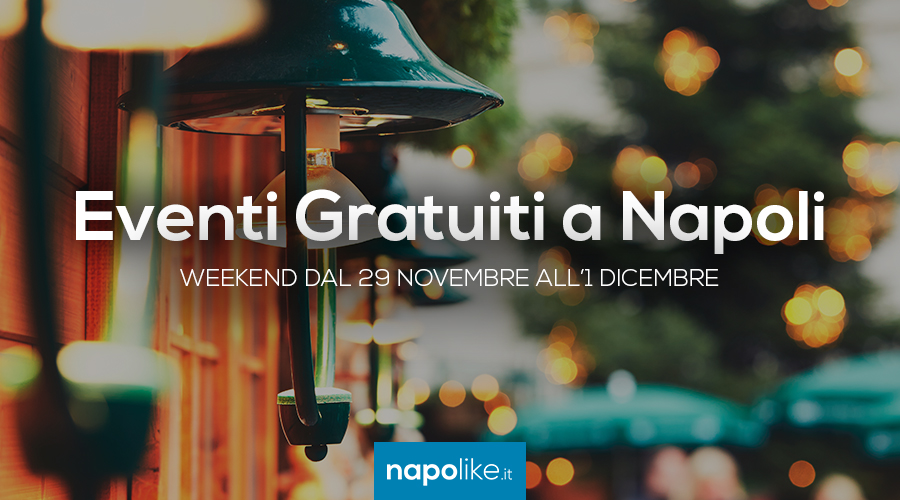 Eventi gratuiti a Napoli nel weekend dal 29 novembre all'1 dicembre 2019