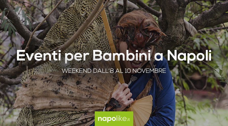 Eventi per bambini a Napoli nel weekend dall'8 al 10 novembre 2019