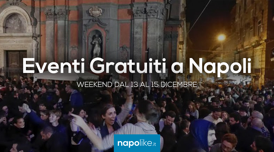 Eventos gratuitos en Nápoles durante el fin de semana desde 13 hasta 15 December 2019