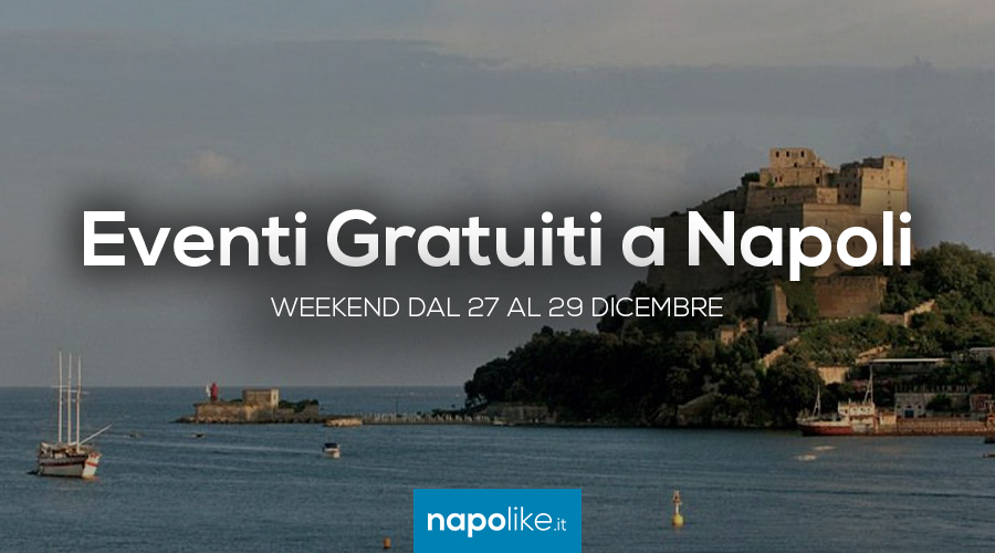 Free events in Naples during the weekend from 27 to 29 December 2019