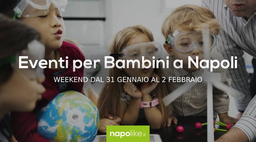 Events for children in Naples during the weekend from 31 January to 2 February 2020