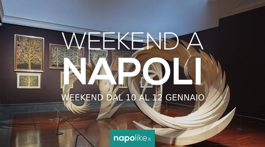 Événements à Naples pendant le week-end de 10 à 12 Janvier 2020