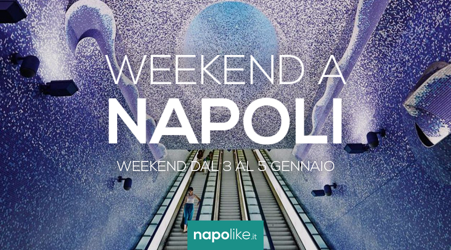 Événements à Naples pendant le week-end de 3 à 5 Janvier 2020