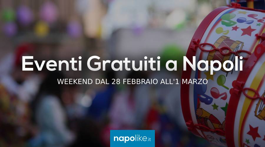 Eventi gratuiti a Napoli nel weekend dal 28 febbraio all'1 marzo 2020