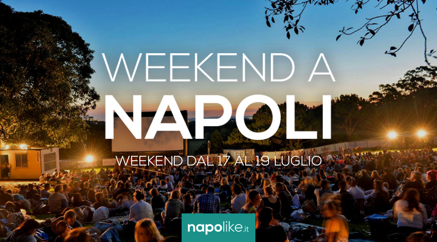 Eventi a Napoli nel weekend dal 17 al 19 luglio 2020