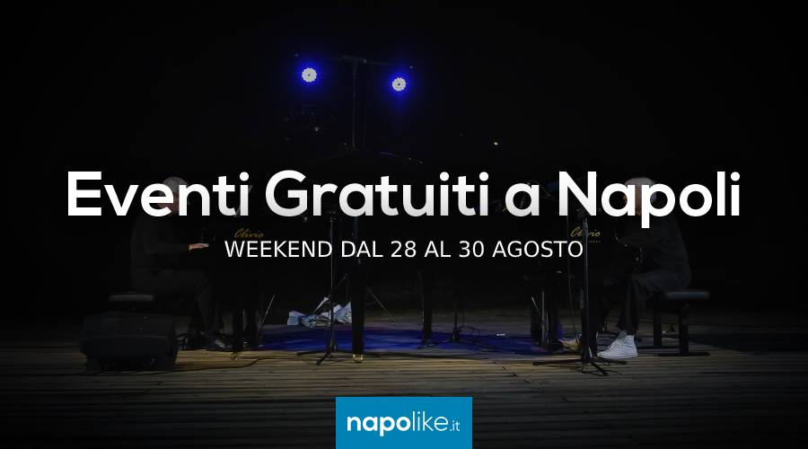 Free events in Naples on weekends from 28 to 30 on August 2020