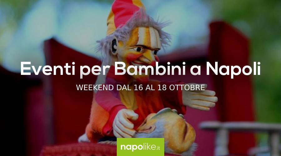 Events for children in Naples during the weekend from 16 to 18 October 2020