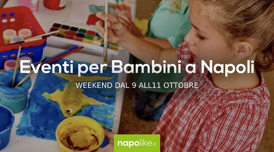 Events for children in Naples during the weekend from 9 to 11 October 2020