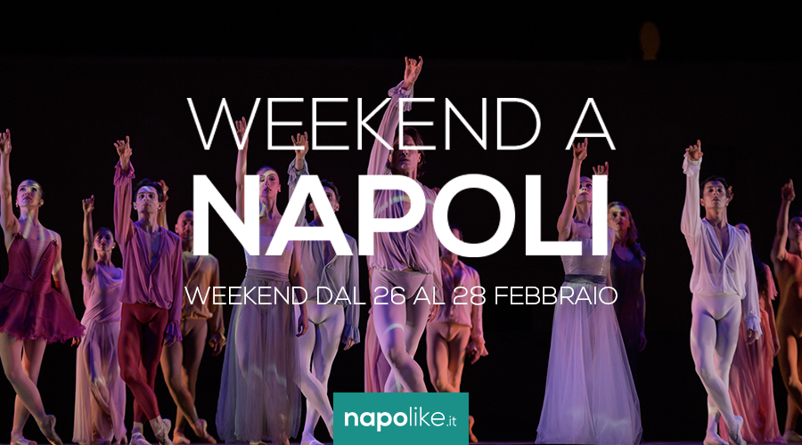 Eventi a Napoli nel weekend dal 26 al 28 febbraio 2021