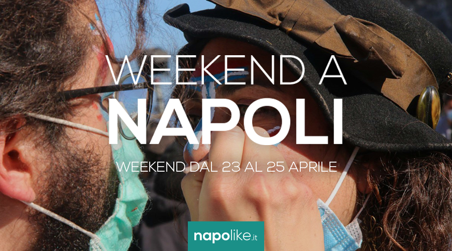 Events in Naples during the weekend from 23 to 25 on April 2021