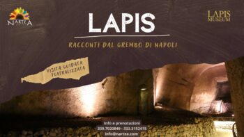 Lapis - Cuentos del útero de Nápoles: visita teatral en el subsuelo del centro histórico