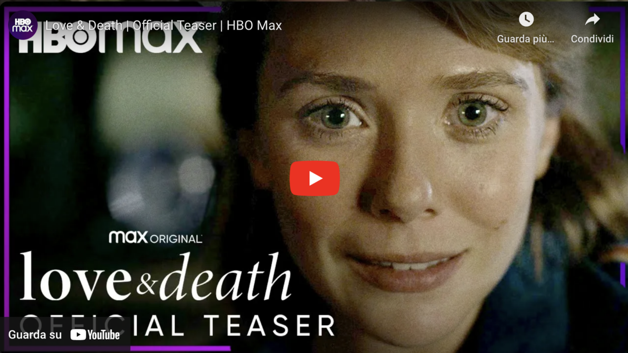 Love And Death Tutto Sulla Nuova Serie HBO Con Elizabeth Olsen