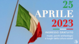 Musei Gratis a Napoli e in Campania per il 25 aprile 2023. L’elenco