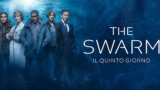 The Swarm su Rai 2, trama, quanti episodi e quando inizia