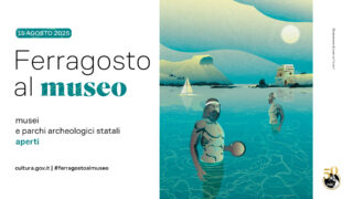 Ferragosto al museo 2025, musei e siti statali aperti. Quali sono aperti a Napoli