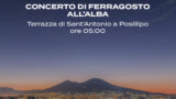 Ferragosto a Napoli, concerto all’alba a Posillipo