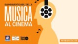 Gli indimenticabili della Musica al Cinema, seconda edizione e programma