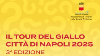 Tour del Giallo Napoli 2025. Date, itinerari e prenotazioni