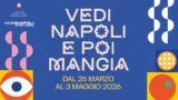 Vedi Napoli e poi mangia 2026. Date, eventi e programma