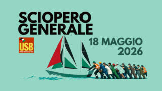 Sciopero generale del 18 maggio 2026. Categorie coinvolte, trasporti a rischio e servizi garantiti