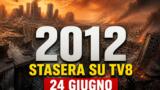 2012 stasera su TV8: il disaster movie di Emmerich
