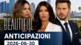 Beautiful, 2026-06-30: anticipazioni puntata di oggi