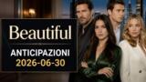 Beautiful, 2026-06-30: anticipazioni puntata di oggi