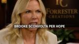 Brooke sconvolta per Hope anticipazioni Beautiful