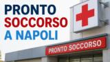 Come accedere al Pronto Soccorso a Napoli: ospedali e numeri di emergenza