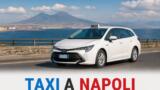 Come chiamare un taxi a Napoli: app, numeri e tariffe senza sorprese